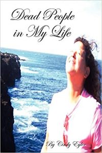 Dead People in My Life by Cindy Eyler